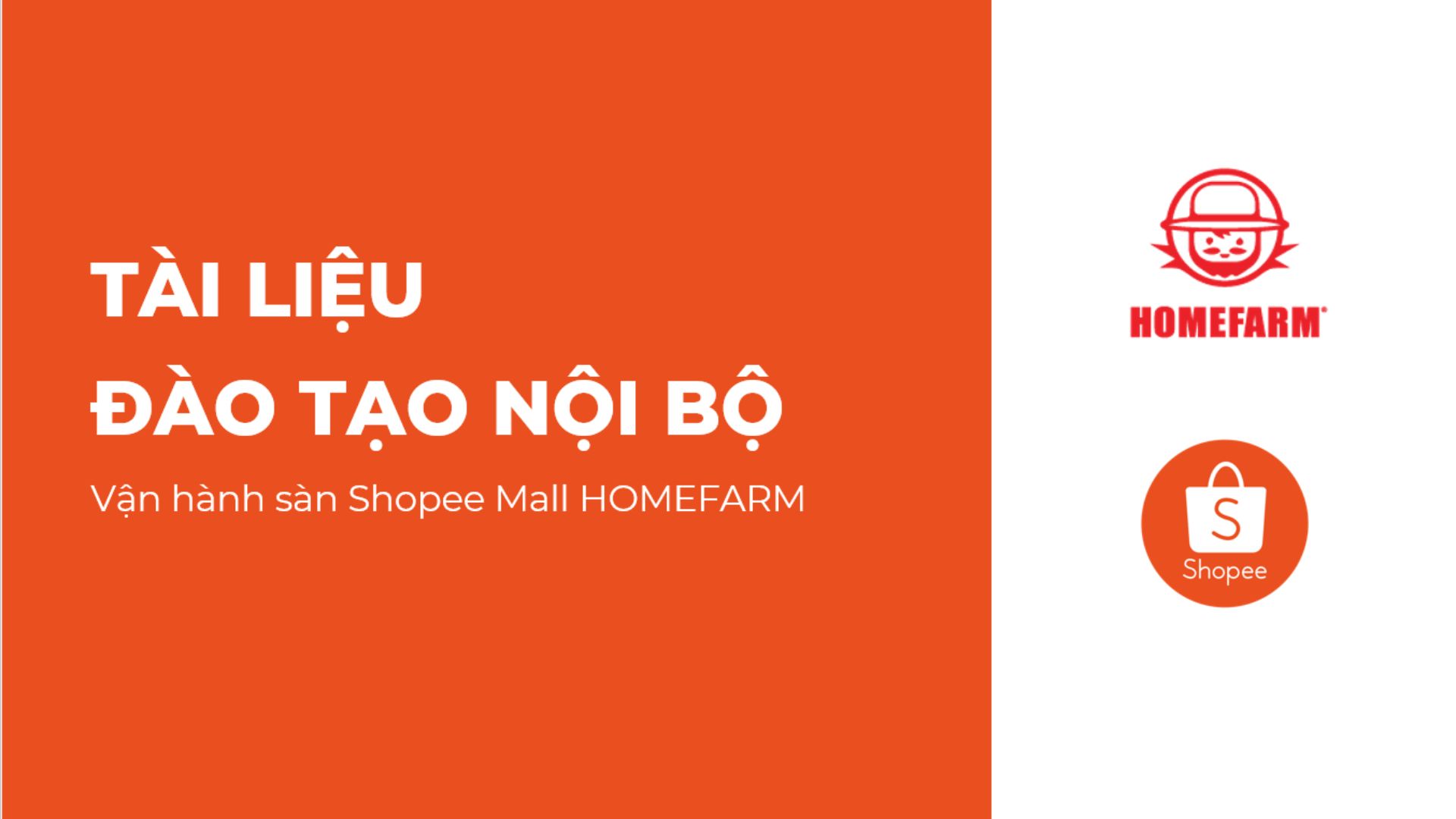 VẬN HÀNH SÀN SHOPEE MALL HOMEFARM